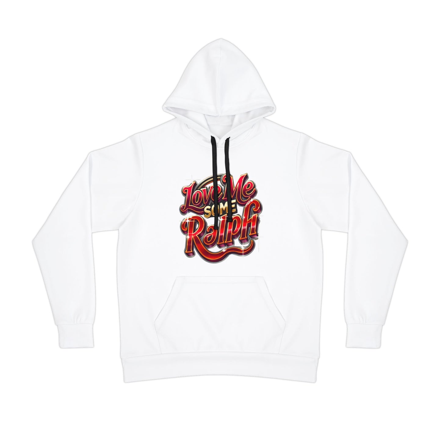 I LOVE ME SOME RALPH Hoodie (AOP)