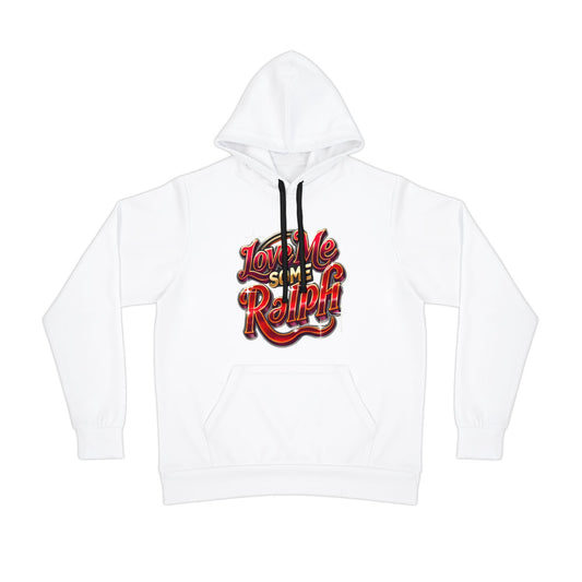 I LOVE ME SOME RALPH  Hoodie (AOP)